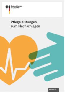 Broschüre des Bundesgesundheitsministeriums zu den Leistungen der Pflegeversicherung 